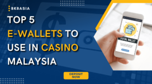 Top 5 E-Wallets to Use When Playing at Casino Malaysia